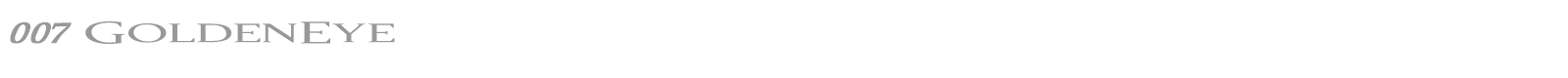 007 Golden Eye font preview